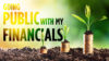 Going Public With My Financials
