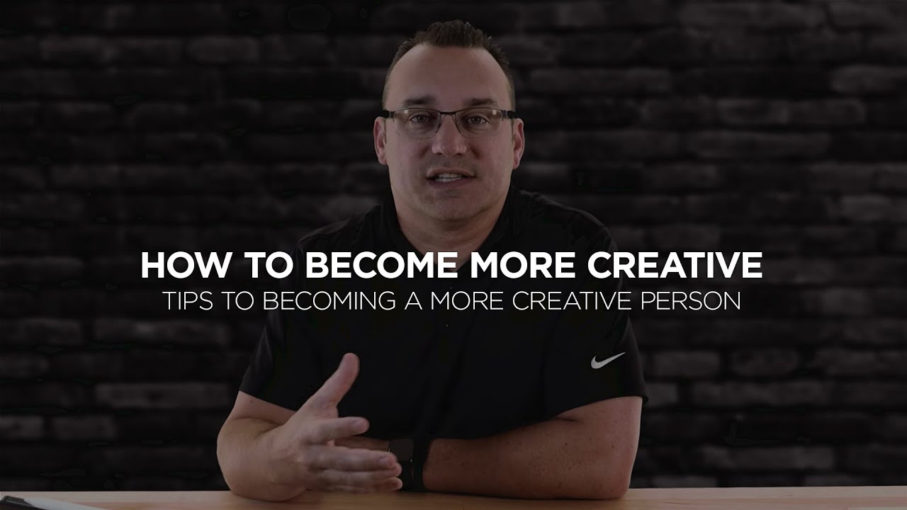 how to become more creative